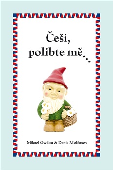 obálka: Češi, polibte mě…