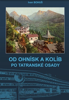 obálka: Od ohnísk a kolíb po tatranské osady