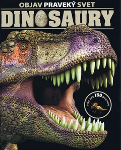 obálka: Objav praveký svet - Dinosaury 