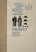 obálka: Velké dějiny zemí Koruny české - Tematická řada - Právo