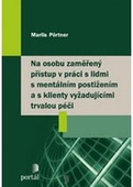 obálka: Na osobu zaměřený přístup v práci s lidmi s mentálním postižením a s klienty vyžadující trvalou péči 