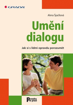 obálka: Umění dialogu - Jak si s lidmi opravdu porozumět