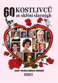 obálka: 60 kostlivců ze skříní slavných