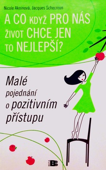 obálka: A co když pro nás život chce jen to nejlepší