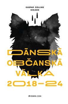 obálka: Dánská občanská válka 2018 – 2024