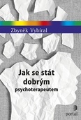 obálka: Jak se stát dobrým psychoterapeutem
