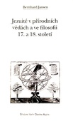 obálka: Jezuité v přírodních vědách a ve filosofii 17. a 18.stol.