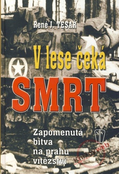 obálka: V lese čeká smrt - Zapomenutá bitva na prahu vítězství