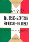 obálka: Taliansko - slovenský slovensko - taliansky slovník s najnovšími výrazmi