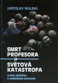 obálka: SMRT PROFESORA JE SVETOVÁ KATASTROFA