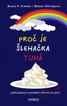 obálka: Proč je šlehačka tuhá?
