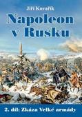 obálka: Napoleon v Rusku 2 - Zkáza Velké armády