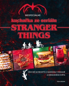 obálka: Neoficiální kuchařka ze seriálu Stranger Things