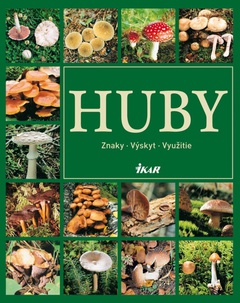 obálka: Huby - znaky, výskyt, využitie