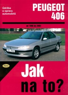 obálka: Peugeot 406 - Jak na to? 74