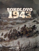 obálka: Sokolovo 1943 (Sokolovo - První boj, Sokolovo - Nezapomenutí hrdinové) - BOX 2 knihy