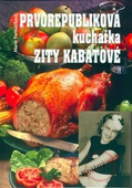 obálka: Prvorepubliková kuchařka Zity Kabátové