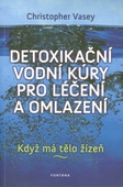 obálka: Detoxikační vodní kúry pro léčení a omlazení 