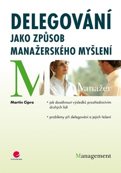 obálka: Delegování jako způsob manažerského myšlení