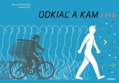 obálka: Odkiaľ a kam