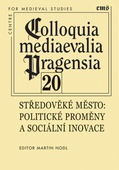 obálka: Středověké město. Politické proměny a sociální inovace