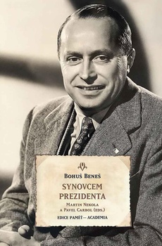 obálka: Synovcem prezidenta - Paměti Bohuše Bene
