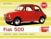 obálka: Fiat 500 - historie, vývoj, technika, sport