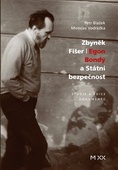 obálka: Zbyněk Fišer: Egon Bondy a Státní bezpečnost