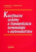 obálka: Klasifikačné systémy a štandardizácia terminológie v ošetrovateľstve