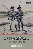 obálka: C. K. pionýrské vojsko 2. část - V letech 1792 až 1801