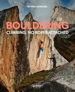obálka: Bouldering : Climbing, No Ropes Attached