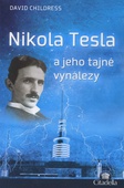 obálka:  Nikola Tesla a jeho tajné vynálezy    