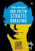 obálka: Ako Putin stratil Ukrajinu