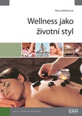 obálka: Wellness jako životní styl