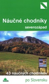 obálka: Najkrajšie náučné chodníky severozápad
