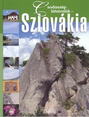obálka: Csodaszép látnivalók Szlovákia