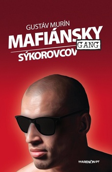 obálka: Mafiánsky gang Sýkorovcov