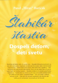 obálka: Šlabikár šťastia 3. - Dospelí deťom, deti svetu