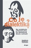 obálka: Co je dialektika?