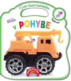 obálka: Svet očami batoliatka – Stále v pohybe