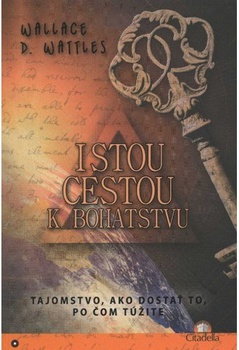 obálka: Istou cestou k bohatstvu