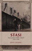 obálka: Stasi. 1945 - 1990