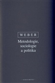 obálka: Metodologie, sociologie a politika