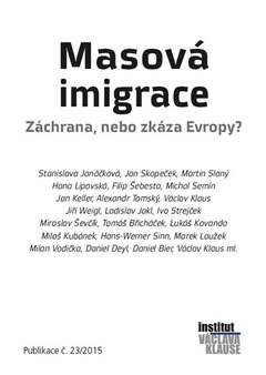 obálka: Masová imigrace: záchrana, nebo zkáza Evropy?