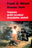 obálka: VZPOURA PROTI REVOLUCI DVACÁTÉHO STOLETÍ