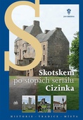 obálka: Skotskem po stopách seriálu Cizinka