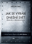 obálka: Jak se vyrábí dnešní svět