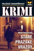 obálka: Staré pražské vraždy - Pražské krimipřípady