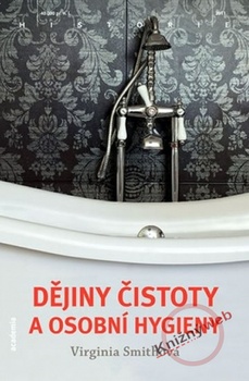 obálka: Dějiny čistoty a osobní hygieny