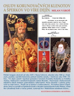 obálka: Osudy korunovačných klenotov a šperkov vo víre dejín
